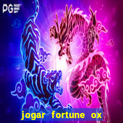 jogar fortune ox demo gratis